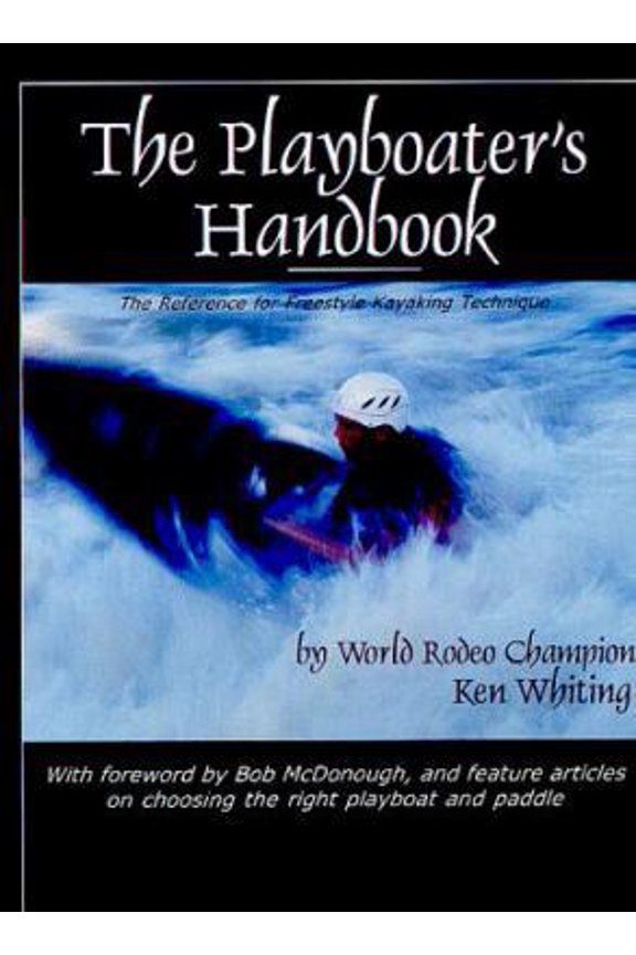 Pre-Owned The Playboater's Handbook (Paperback) 1896980023 9781896980027