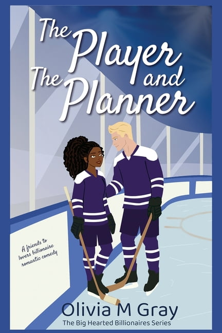 The Player and the Planner: A Friends to Lovers Billionaire Romantic Comedy, (Paperback)