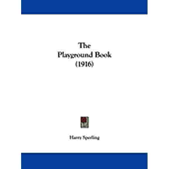 The Playground Book (1916) (Paperback)