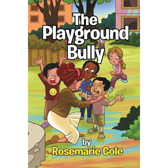 The Playground Bully, (Paperback)
