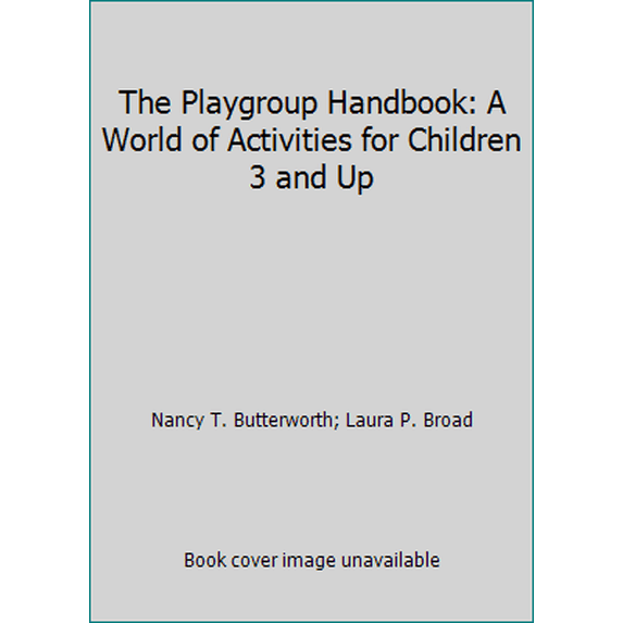 Pre-Owned Playgroup Handbook (Paperback) 0312616007 9780312616007