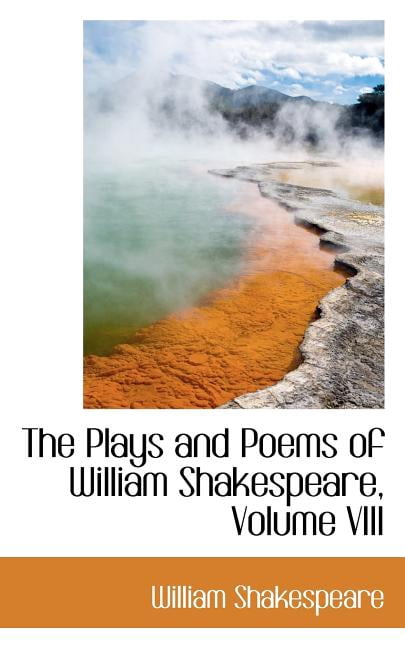 The Plays and Poems of William Shakespeare, Volume VIII Paperback