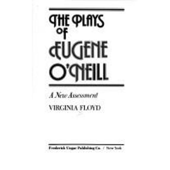 Pre-Owned The Plays of Eugene O'Neill: A New Assessment (Literature & Life) (Hardcover) 0804422060 9780804422062