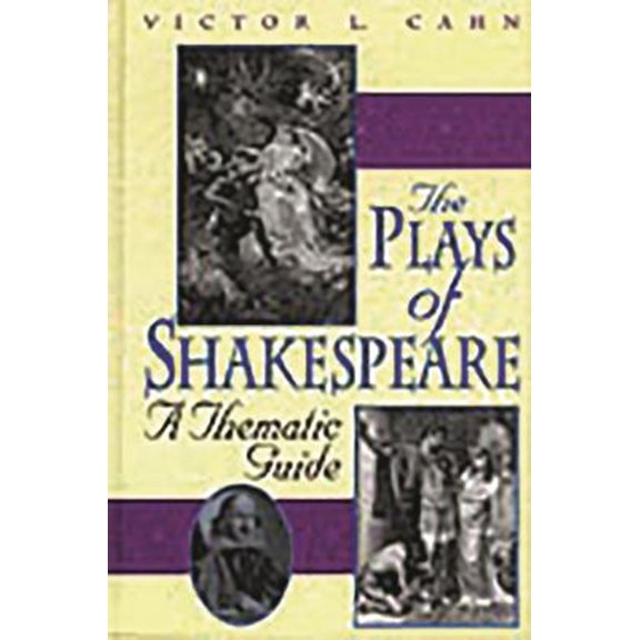 Pre-Owned The Plays of Shakespeare: A Thematic Guide (Hardcover) 0313309817 9780313309816