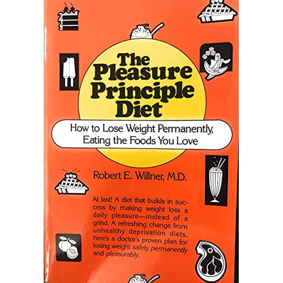 Pre-Owned The Pleasure Principle Diet: How to Lose Weight Permanently, Eating the Foods You Love (Paperback) 0136834345 9780136834342