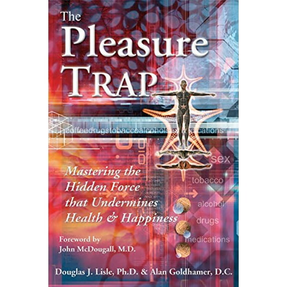 Pre-Owned The Pleasure Trap (Paperback) 1570671974 9781570671975