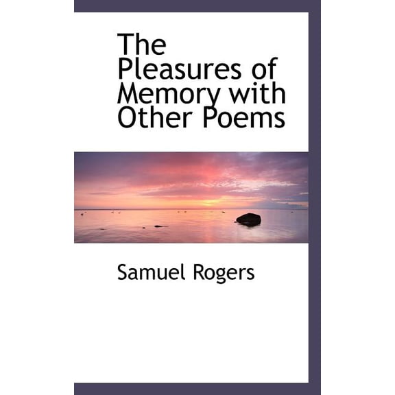 The Pleasures of Memory with Other Poems Paperback