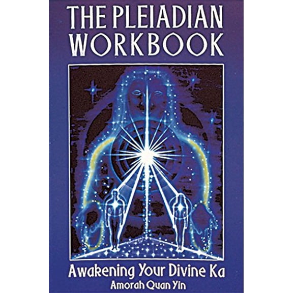 Pre-Owned The Pleiadian Workbook: Awakening Your Divine Ka (Paperback) 1879181312 9781879181311