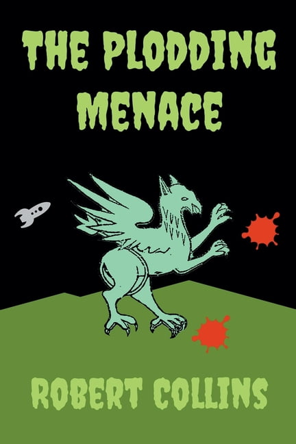 The Plodding Menace, (Paperback)