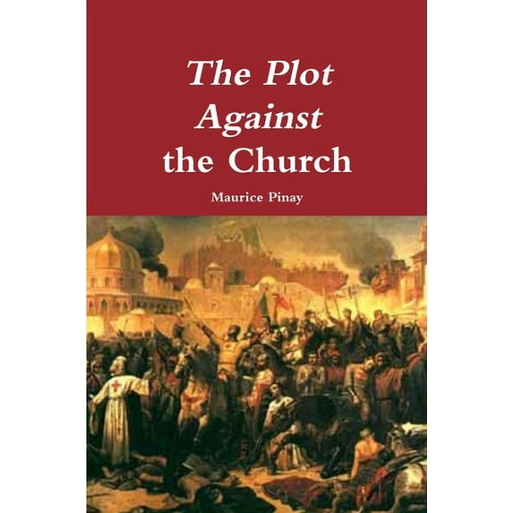 The Plot Against the Church (Paperback)