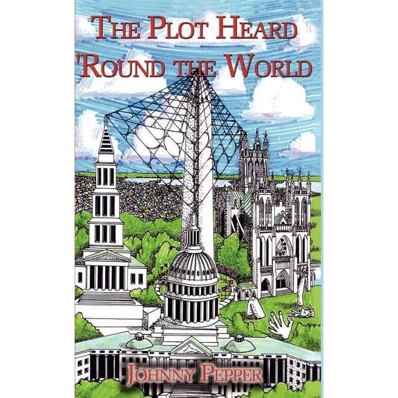 The Plot Heard Round the World, (Paperback)