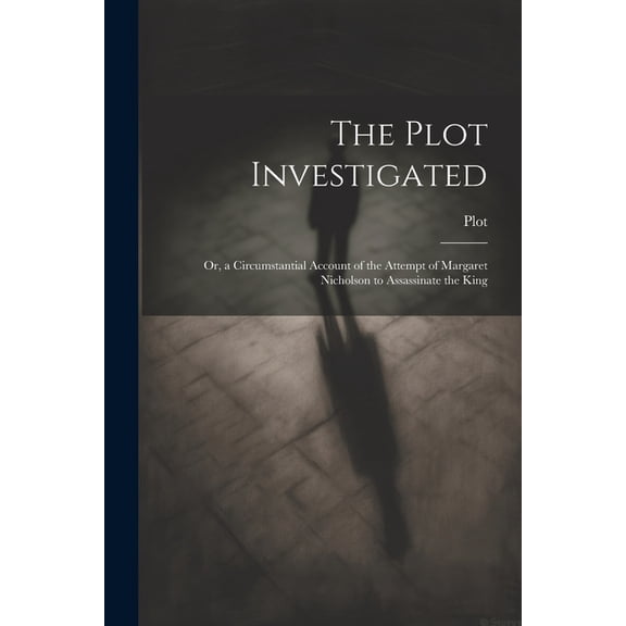 The Plot Investigated (Paperback)