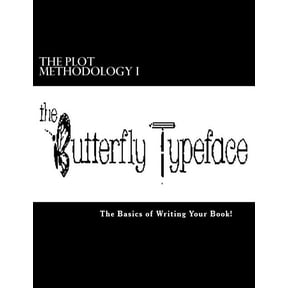 The Plot Methodology The PLOT Methodology I: The Basics of Writing Your Book!, Book 1, (Paperback)