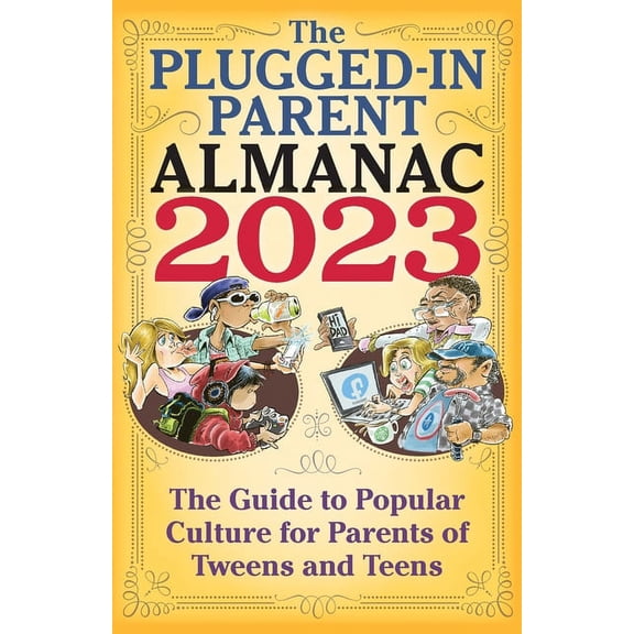 The Plugged-In Parent Almanac 2023 (Paperback)