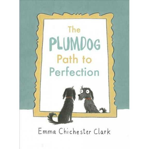 The Plumdog Path to Perfection (Hardcover)