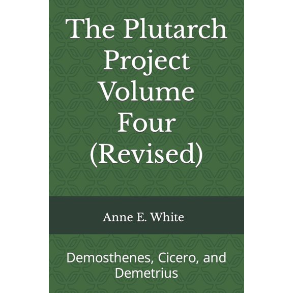 The Plutarch Project: The Plutarch Project Volume Four (Revised) (Paperback)