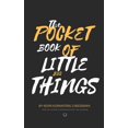 thumbnail image 1 of The Pocket Book of Little Big Things (Paperback), 1 of 1