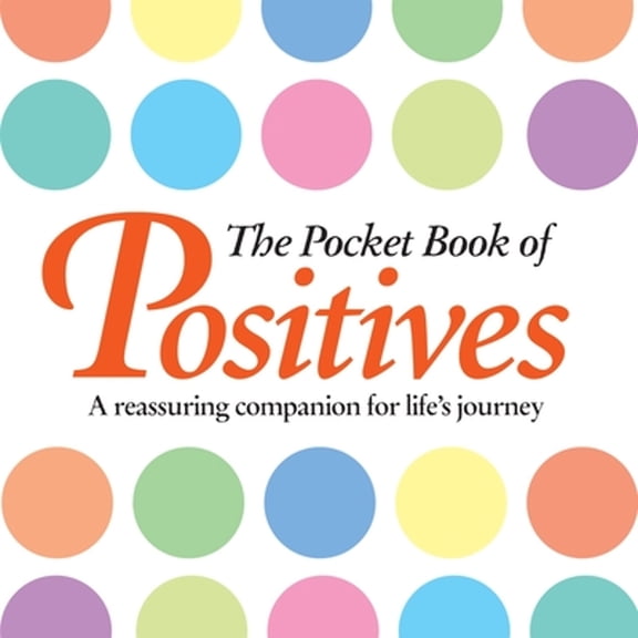 Pre-Owned The Pocket Book of Positives (Hardcover) 1782128670 9781782128670