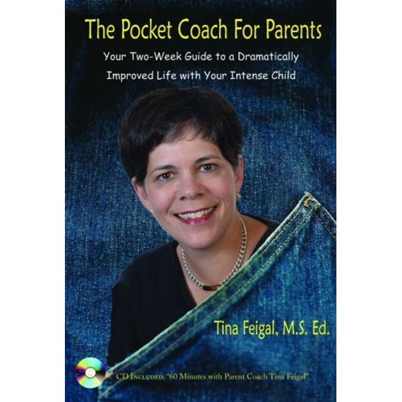 Pre-Owned The Pocket Coach for Parents: Your Two - Week Guide to a Dramatically Improved Life with Your Intense Child (Paperback) 1592982379 9781592982370