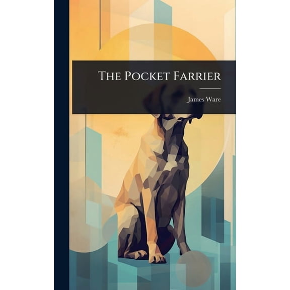 The Pocket Farrier, (Hardcover)