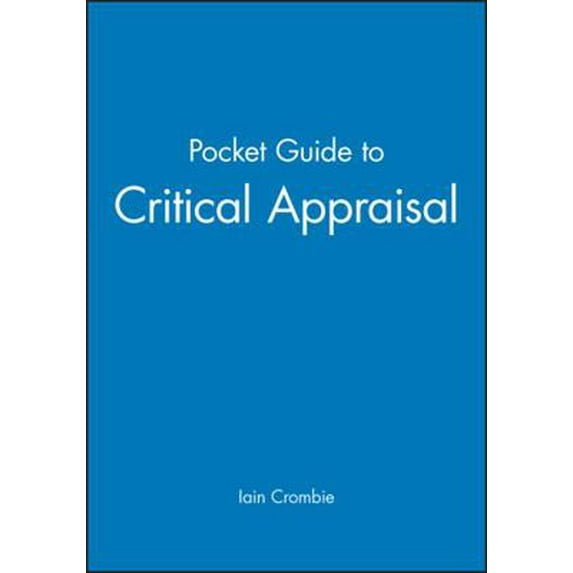 Pre-Owned The Pocket Guide to Critical Appraisal: A Handbook for Health Care Professionals (Paperback) 072791099X 9780727910998