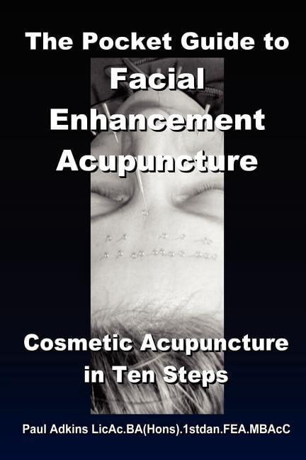 The Pocket Guide to Facial Enhancement Acupuncture (Paperback)