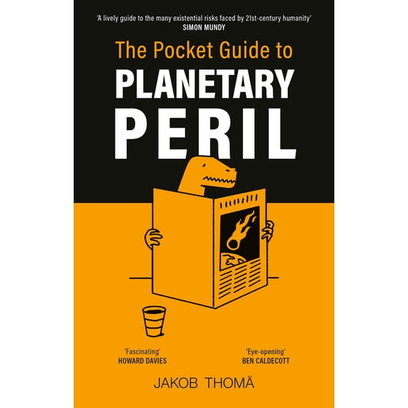 The Pocket Guide to Planetary Peril: An A to Z, (Hardcover)