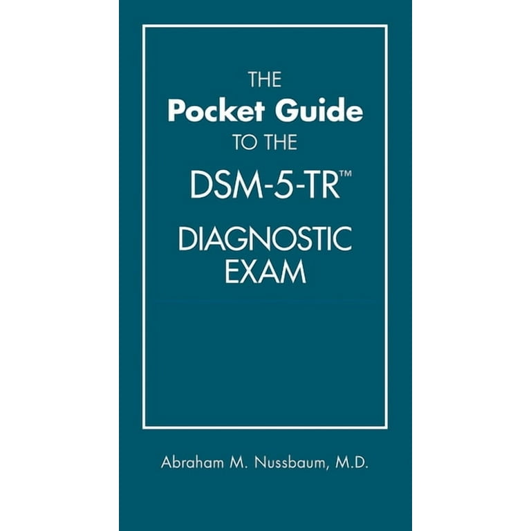 American Psychiatric Association's DSM-5-TR Diagnostic Exam Pocket