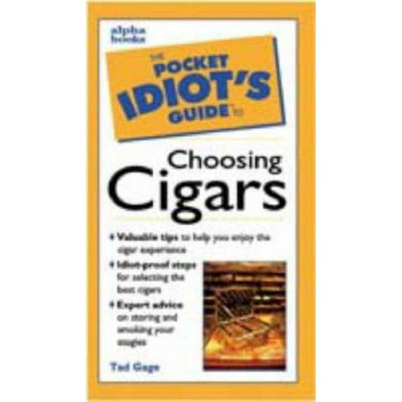 Pre-Owned Pocket Idiot's Guide to Choosing Cigars (Paperback) 0028627016 9780028627014