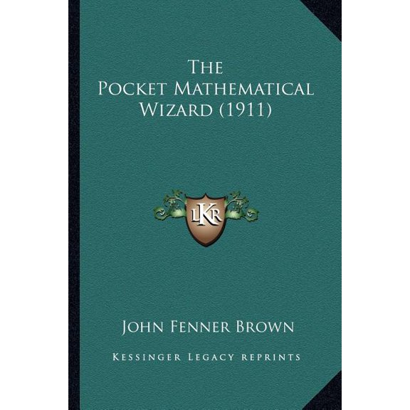 The Pocket Mathematical Wizard (1911) (Paperback)