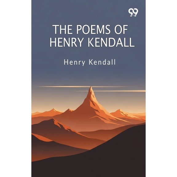 The Poems Of Henry Kendall, (Paperback)