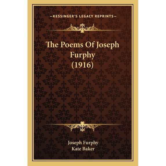 The Poems Of Joseph Furphy (1916) (Paperback)