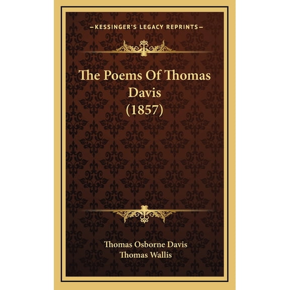 The Poems Of Thomas Davis (1857) (Hardcover)
