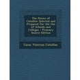 thumbnail image 1 of The Poems of Catullus : Selected and Prepared for the Use of Schools and Colleges - Primary Source Edition (Paperback), 1 of 1