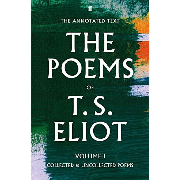 Pre-Owned The Poems of T. S. Eliot Volume I: Collected and Uncollected Poems Paperback