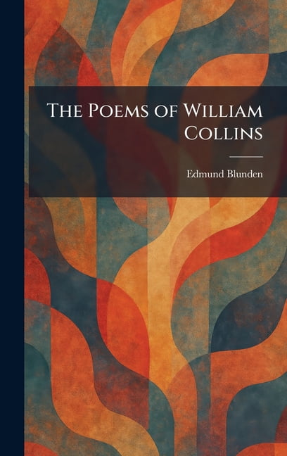The Poems of William Collins, (Hardcover)