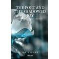 thumbnail image 1 of The Poet And The Shadowed Joy, (Paperback), 1 of 1