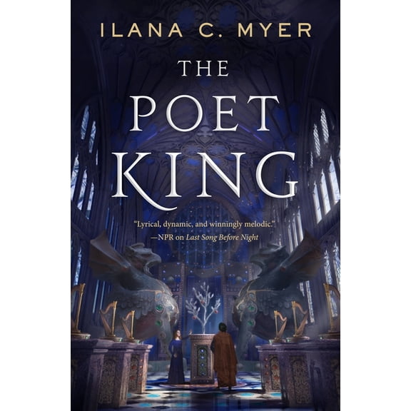 The Poet King Ilana C. Myer (Hardcover)