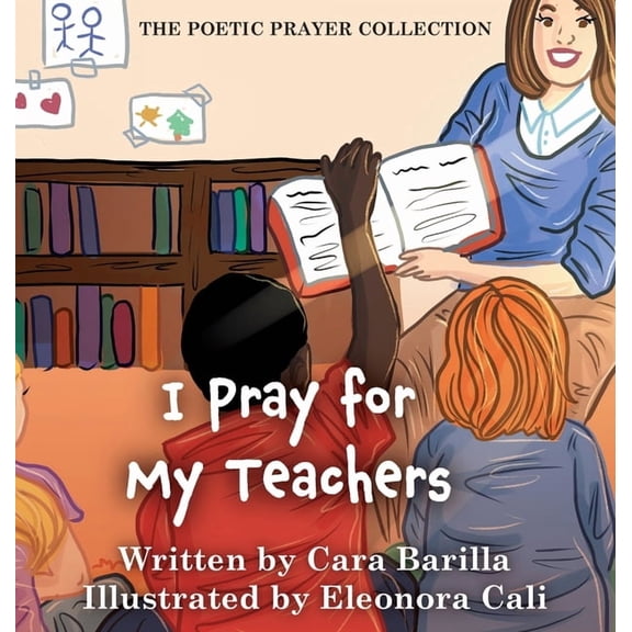 The Poetic Prayer Collection I Pray for my Teachers, Book 3, (Hardcover)