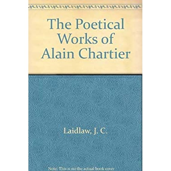 Pre-Owned The Poetical Works of Alain Chartier 9780521079402