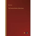 thumbnail image 1 of The Poetical Works of Bret Harte, (Paperback), 1 of 1
