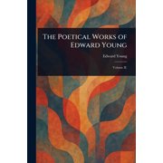 The Poetical Works of Edward Young, Paperback