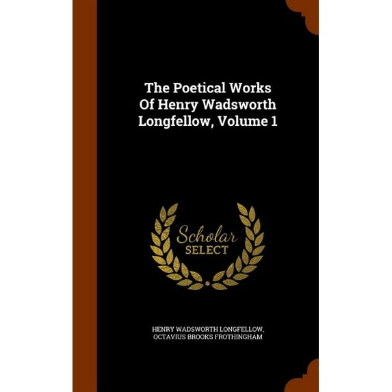The Poetical Works of Henry Wadsworth Longfellow, Volume 1 (Hardcover)