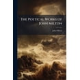 thumbnail image 1 of The Poetical Works of John Milton : Containing, Paradise Lost, With Mr. Addison's Notes (Paperback), 1 of 1