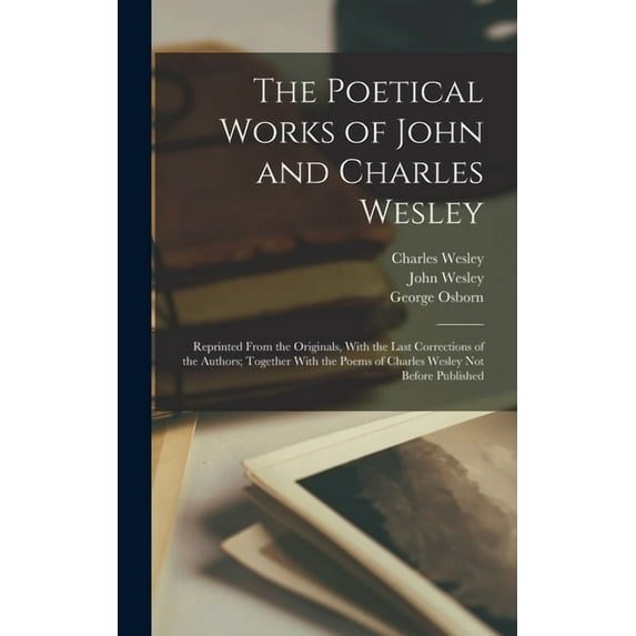 The Poetical Works of John and Charles Wesley, (Hardcover)