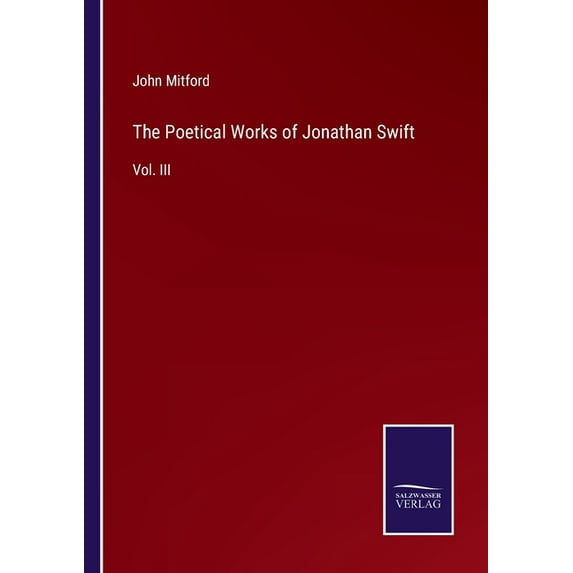 The Poetical Works of Jonathan Swift:Vol. III
