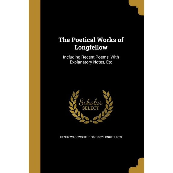 The Poetical Works of Longfellow (Paperback)