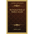 thumbnail image 1 of The Poetical Works of Matthew Arnold (Hardcover), 1 of 1