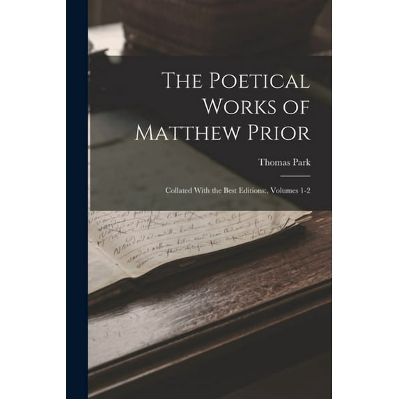 The Poetical Works of Matthew Prior, (Paperback)