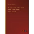 thumbnail image 1 of The Poetical Works of Oliver Wendell Holmes; In Three Volumes: Volume 1 - in large print, (Paperback), 1 of 1